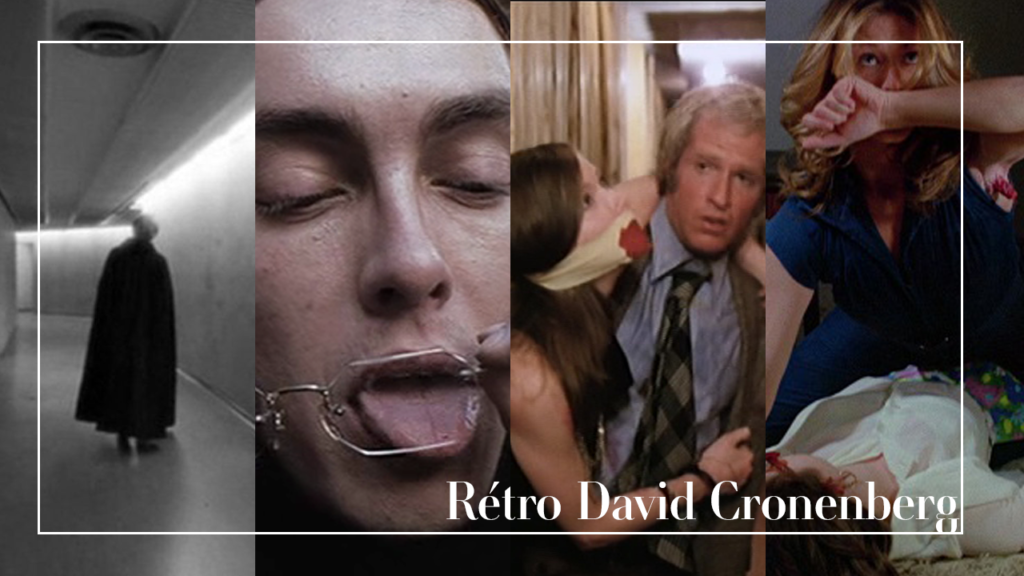 Rétrospective David Cronenberg #1 : Premiers frissons