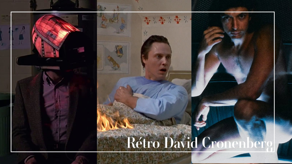 Rétrospective David Cronenberg #3 : Images et génétique
