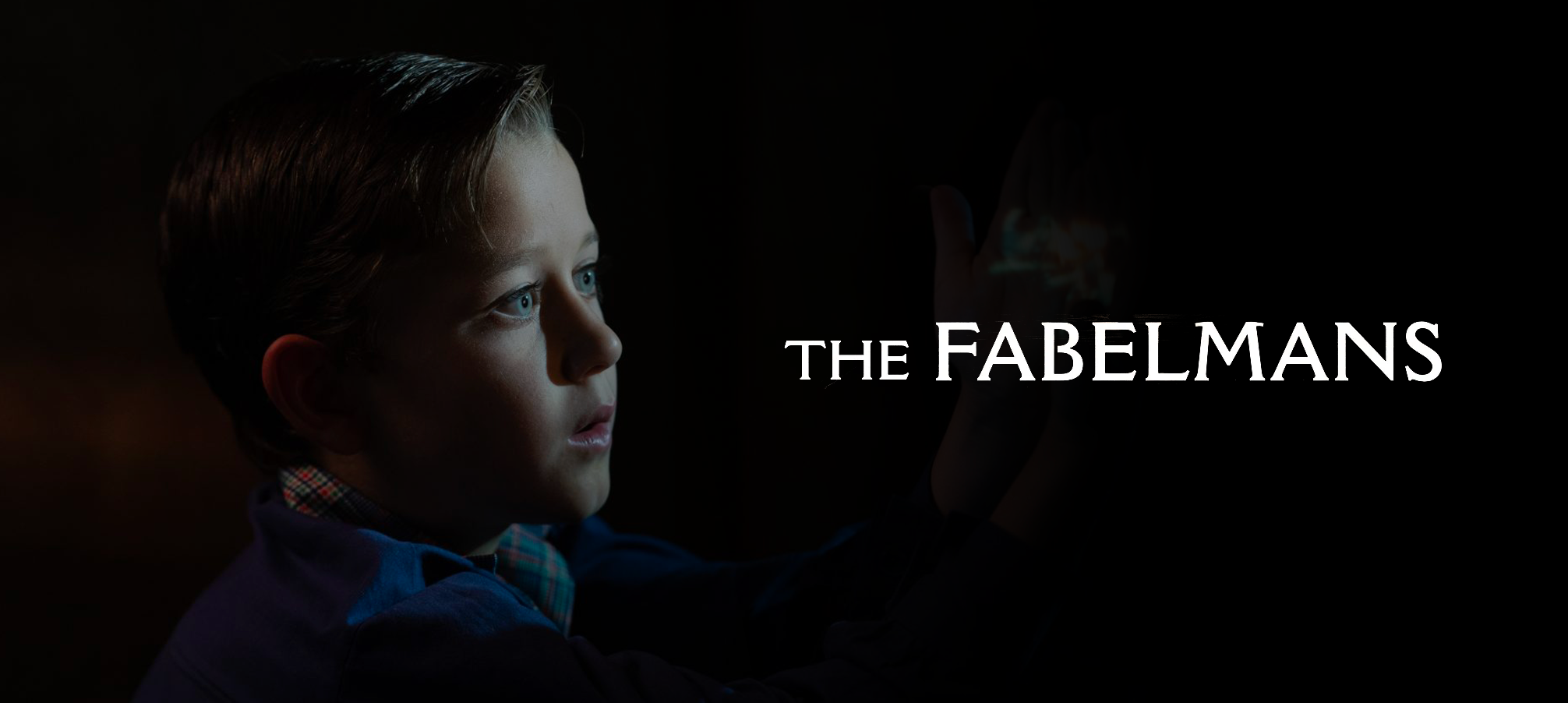 [CRITIQUE] The Fabelmans : Histoire d&rsquo;un regard