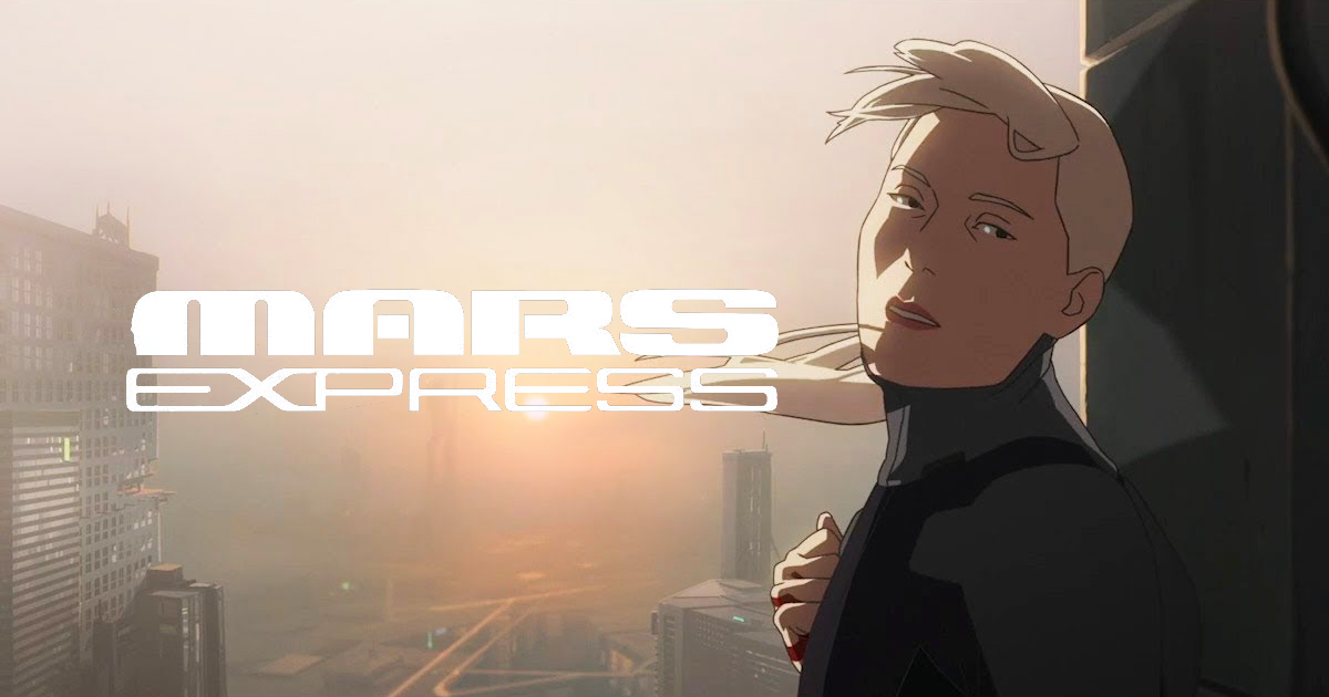 [CRITIQUE] Mars Express : Qu&rsquo;est ce qu&rsquo;on retient du cadet français de la SF ?