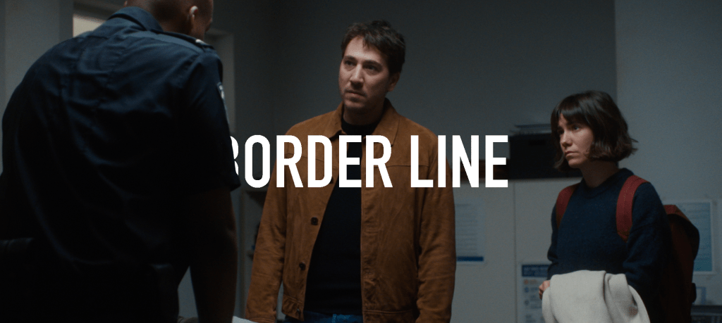 [CRITIQUE] Border Line : Passage en force