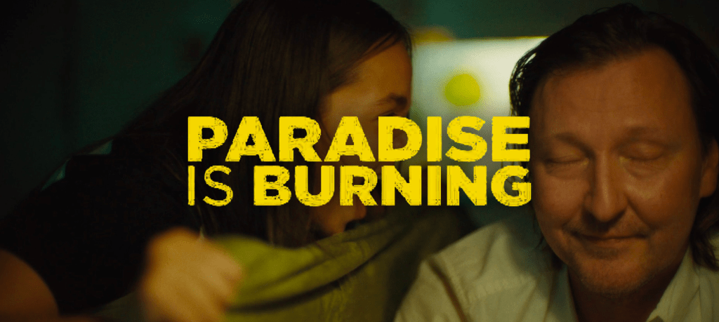 [CRITIQUE] Paradise Is Burning : Âmes sœurs