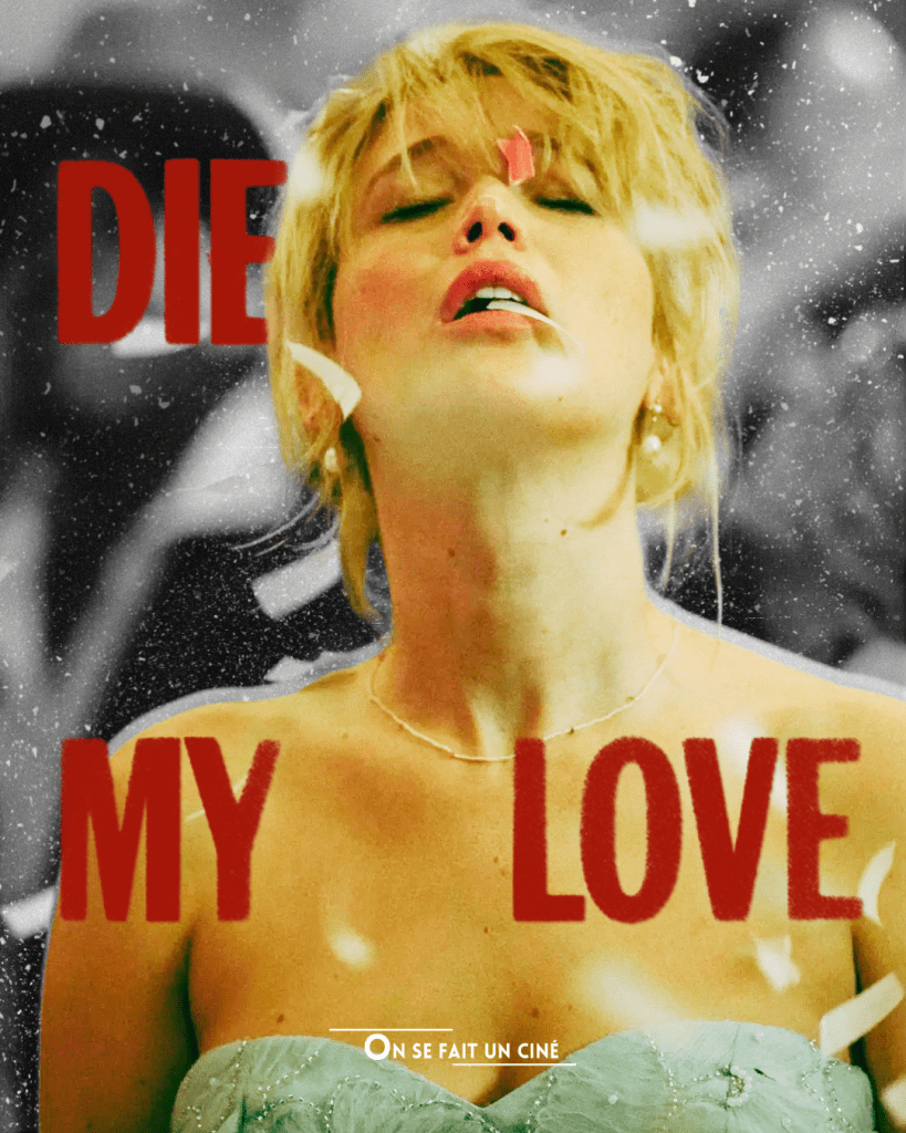 [CRITIQUE] Die my love : Le baby blues est rock’n’roll.