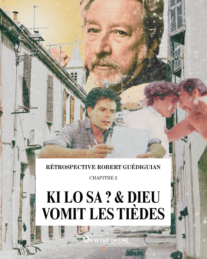 Robert Guédiguian #3 : Quatre rêveurs d&rsquo;une nuit